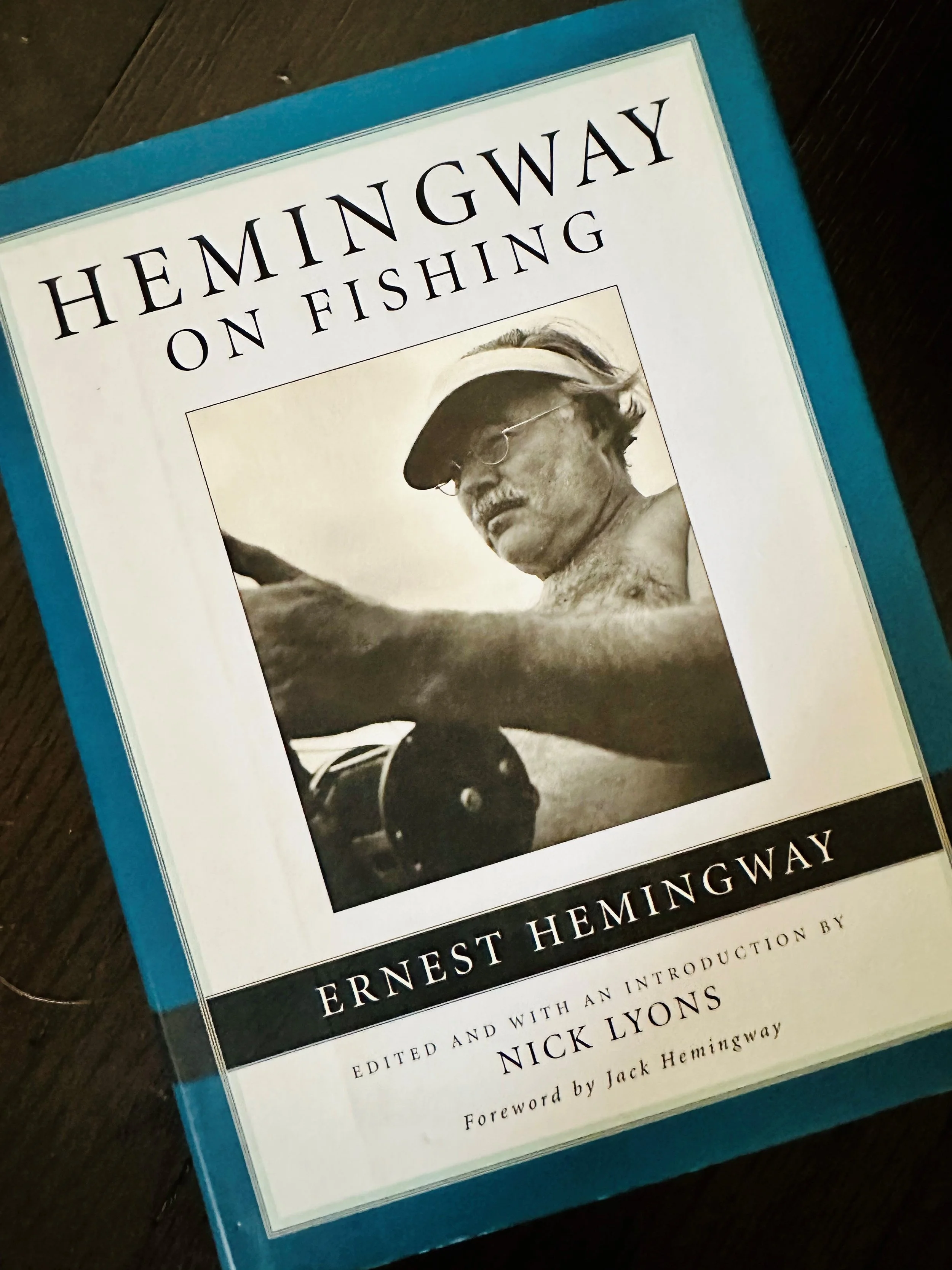Hemingway on Fishing, by Nick Lyons