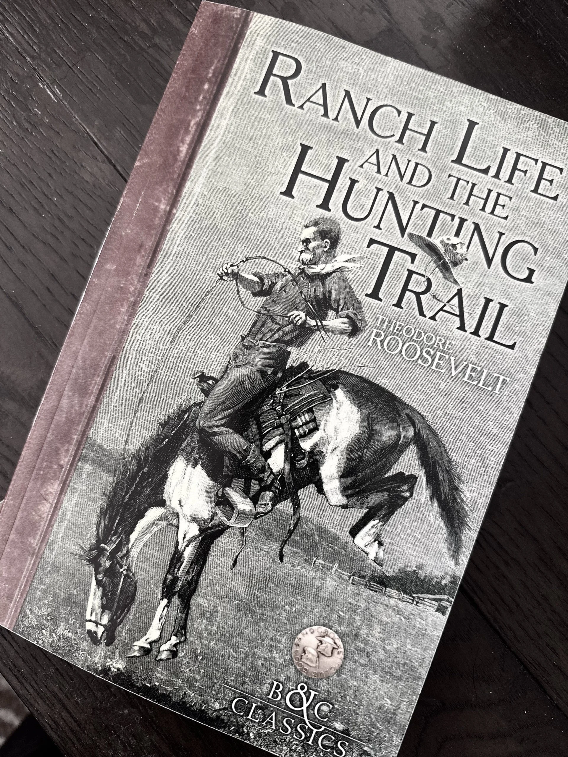  Review of Ranch Life and the Hunting Trail by Theodore Roosevelt