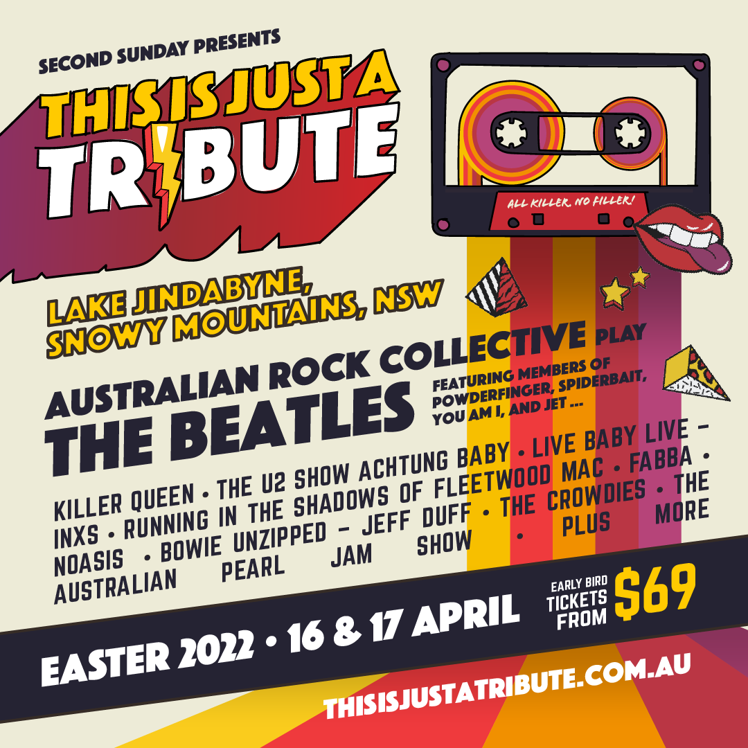 THIS IS JUST A TRIBUTE FESTIVAL - AUSTRALIA’S FIRST MULTI-DAY OUTDOOR MUSIC FESTIVAL DEDICATED TO TRIBUTE ACTS 
