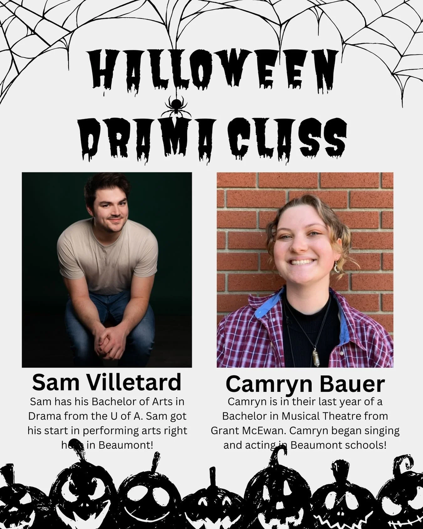 Meet the teachers of next week&rsquo;s drama classes!

Classes are Monday and Wednesday morning from 9:00 AM to 12:00 PM at the Beaumont community Church. 

Participants will learn drama and musical theatre skills from Sam and Camryn!

Register at ht