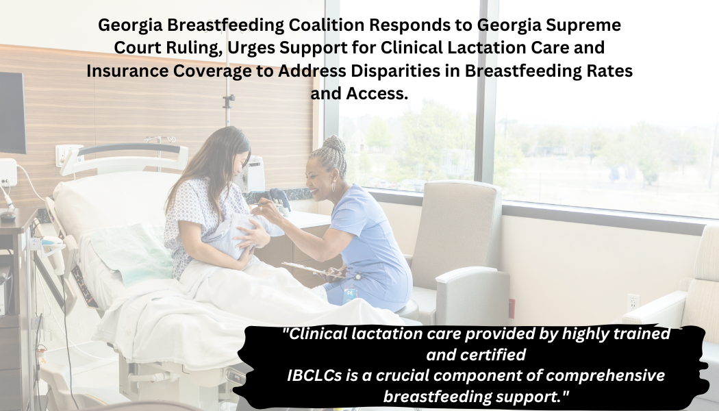 Georgia Breastfeeding Coalition Responds to Georgia Supreme Court Ruling, Urges Support for Clinical Lactation Care and Insurance Coverage to Address Disparities in Breastfeeding Rates and Access.png