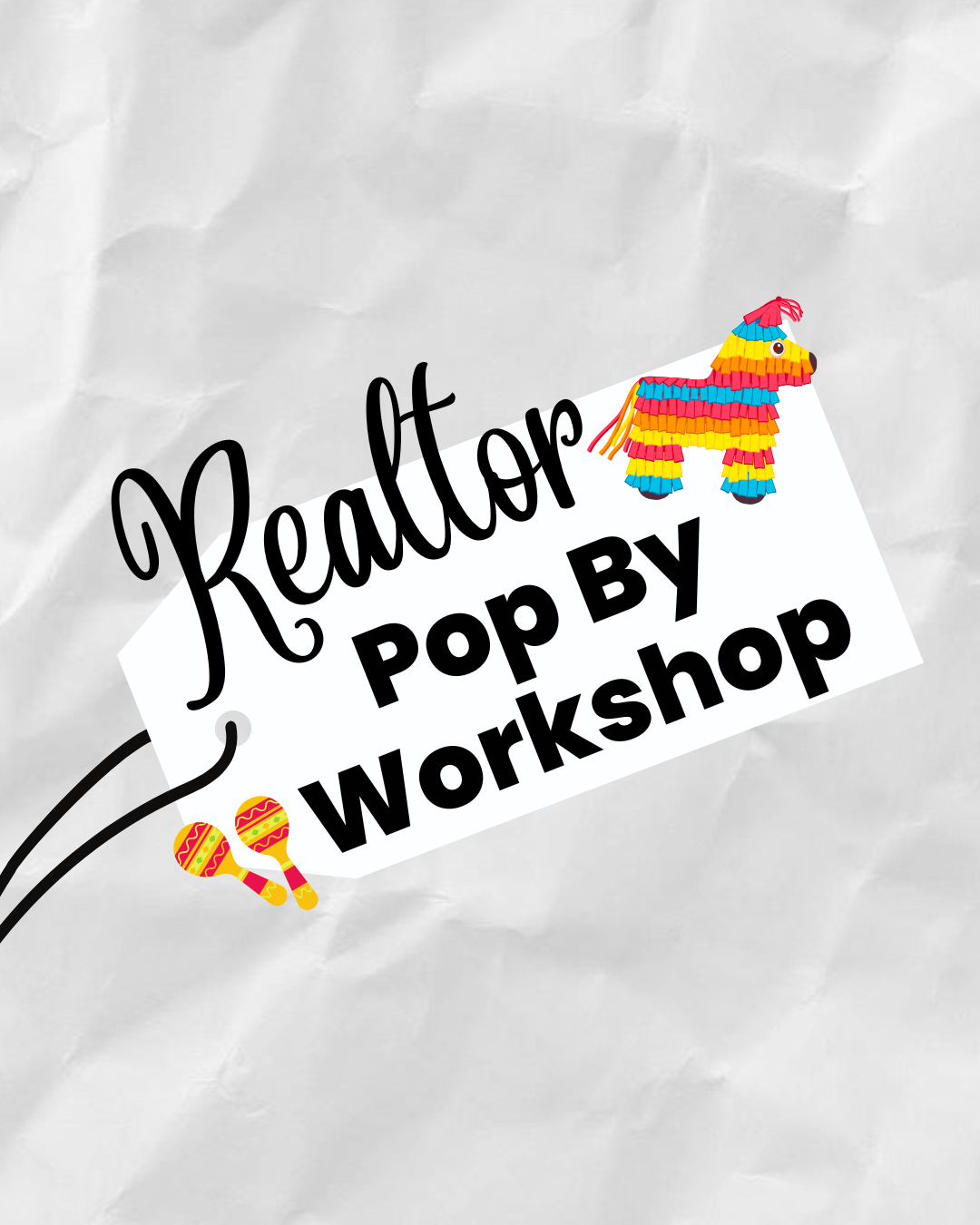 Realtor Pop By Workshop 