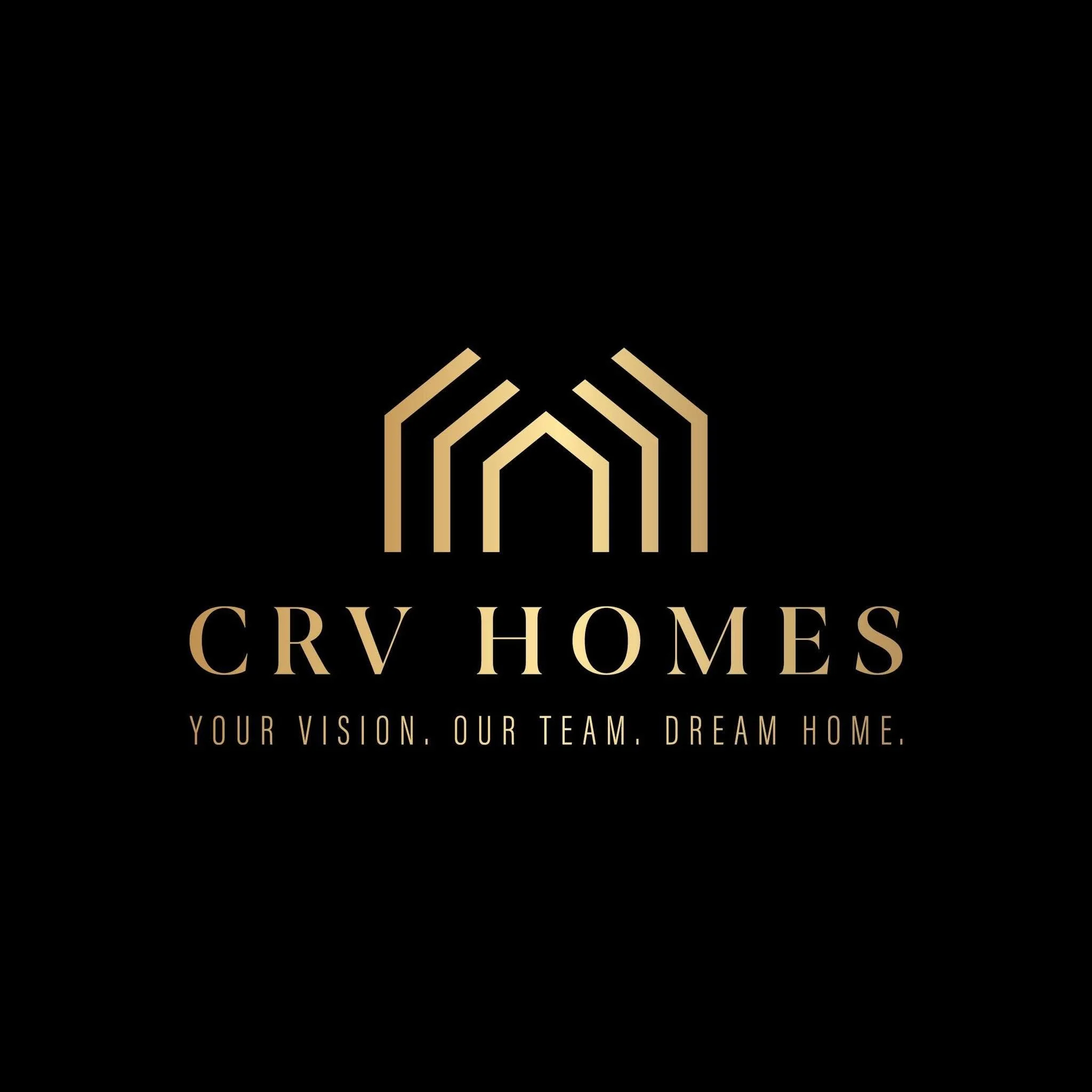Logo for CRV Homes with stylized house icon in gold and the slogan "Your vision. Our team. Dream home."