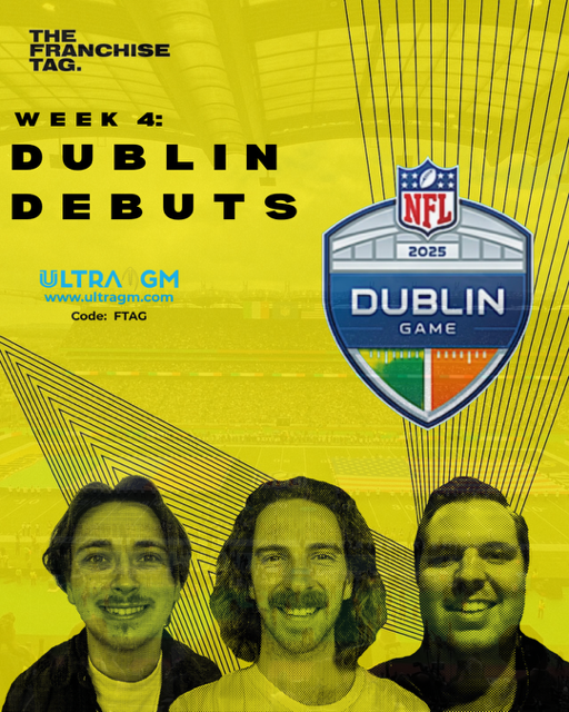 NFL Dublin's Debut: The Franchise Tag Talk Show Week 4