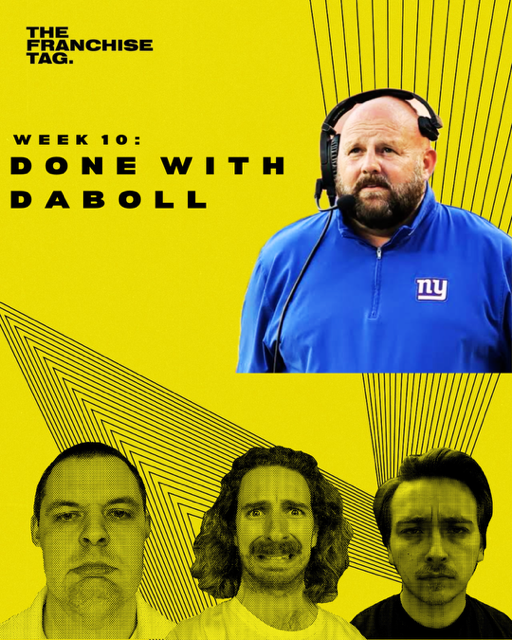 Done With Daboll : The Franchise Tag Talk Show Week 10