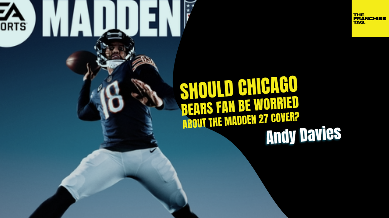 Should Chicago Bears fan be worried about the Madden 27 cover?