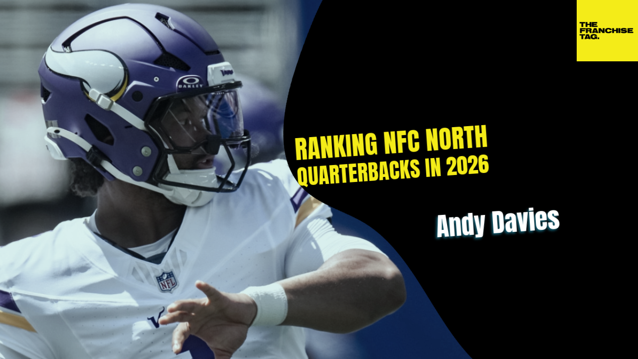 Ranking NFC North Quarterbacks in 2026