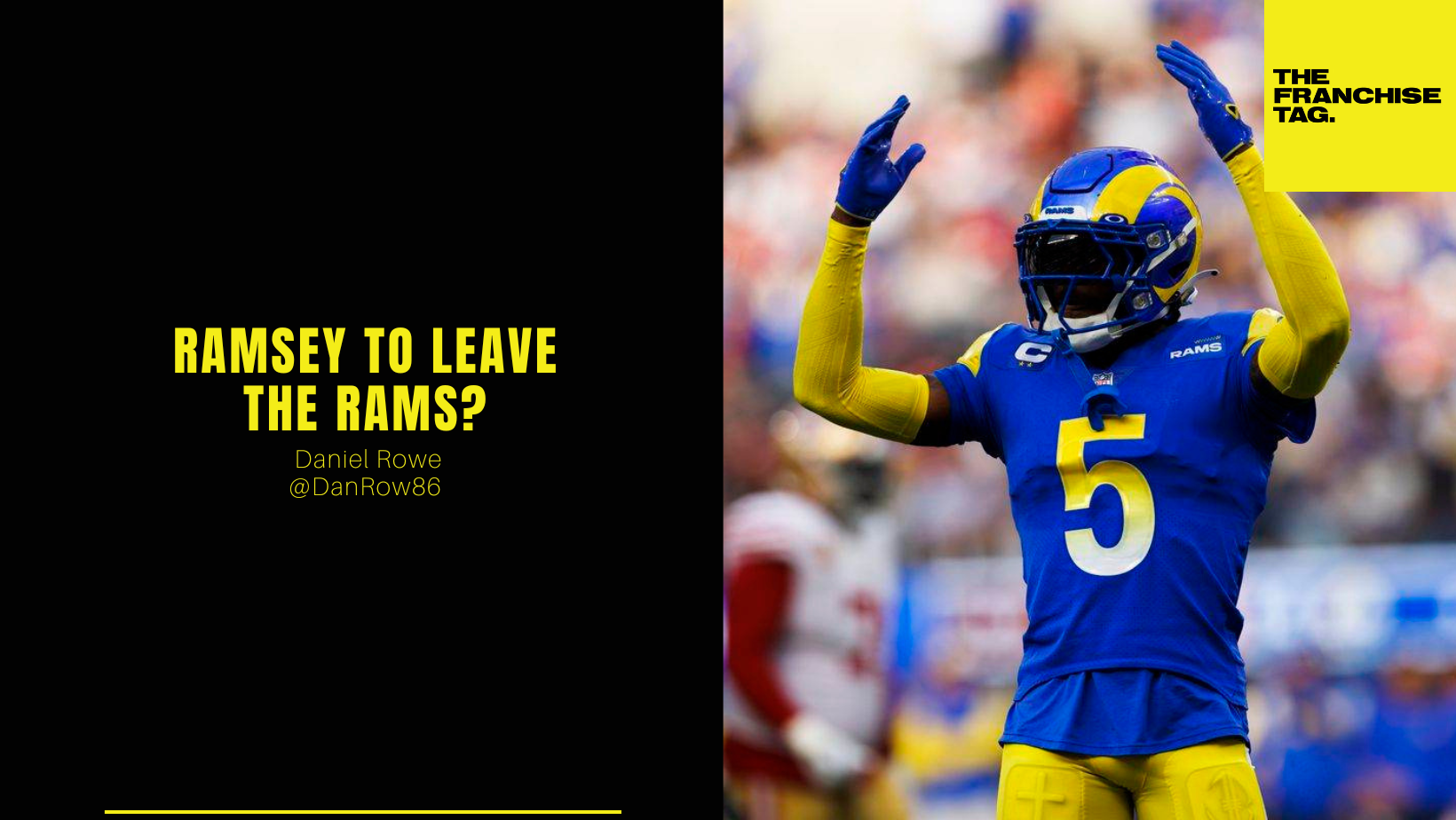Ramsy Rames Ramsey to leave the Rams? — The Franchise Tag.