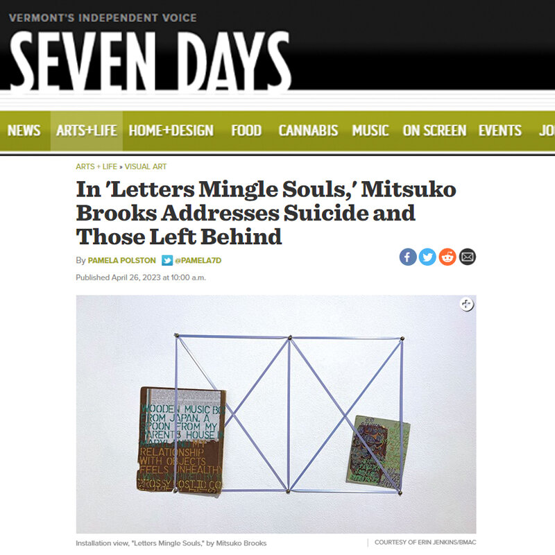 &quot;A current installation at the Brattleboro Museum &amp; Art Center bypasses taboos and statistics around suicide and goes straight to the hearts of those left behind.&quot;

Thank you, @pamelapolston and @sevendaysvt, for your review of MITSUKO 