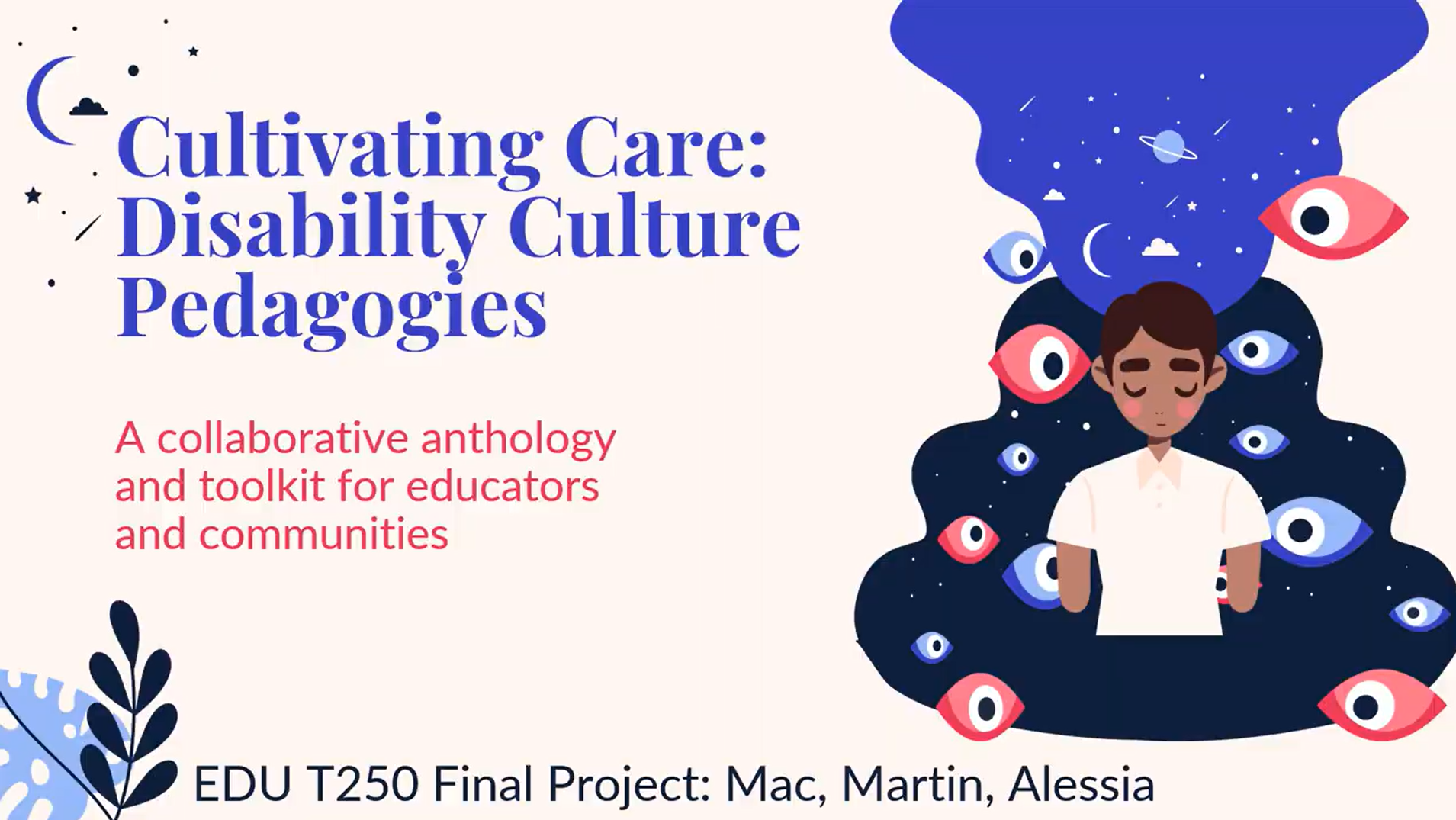 Cultivating Care, Disability Cultural Pedagogies