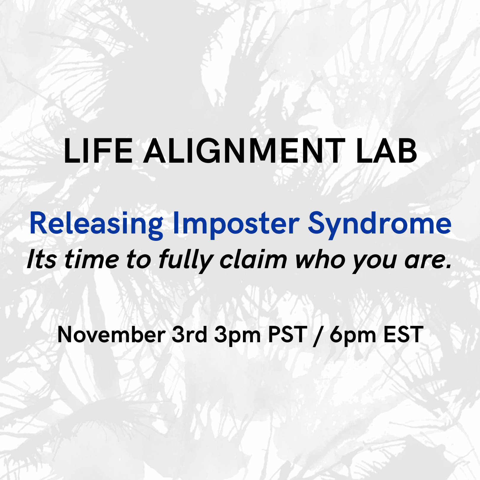 Life Alignment Lab: Releasing Imposter Syndrome