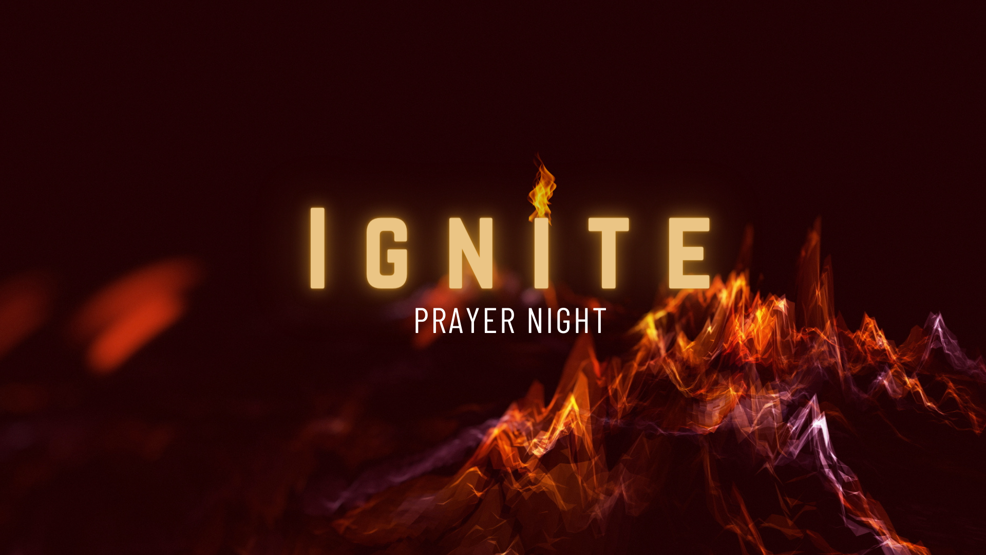 IGNITE PRAYER NIGHTS