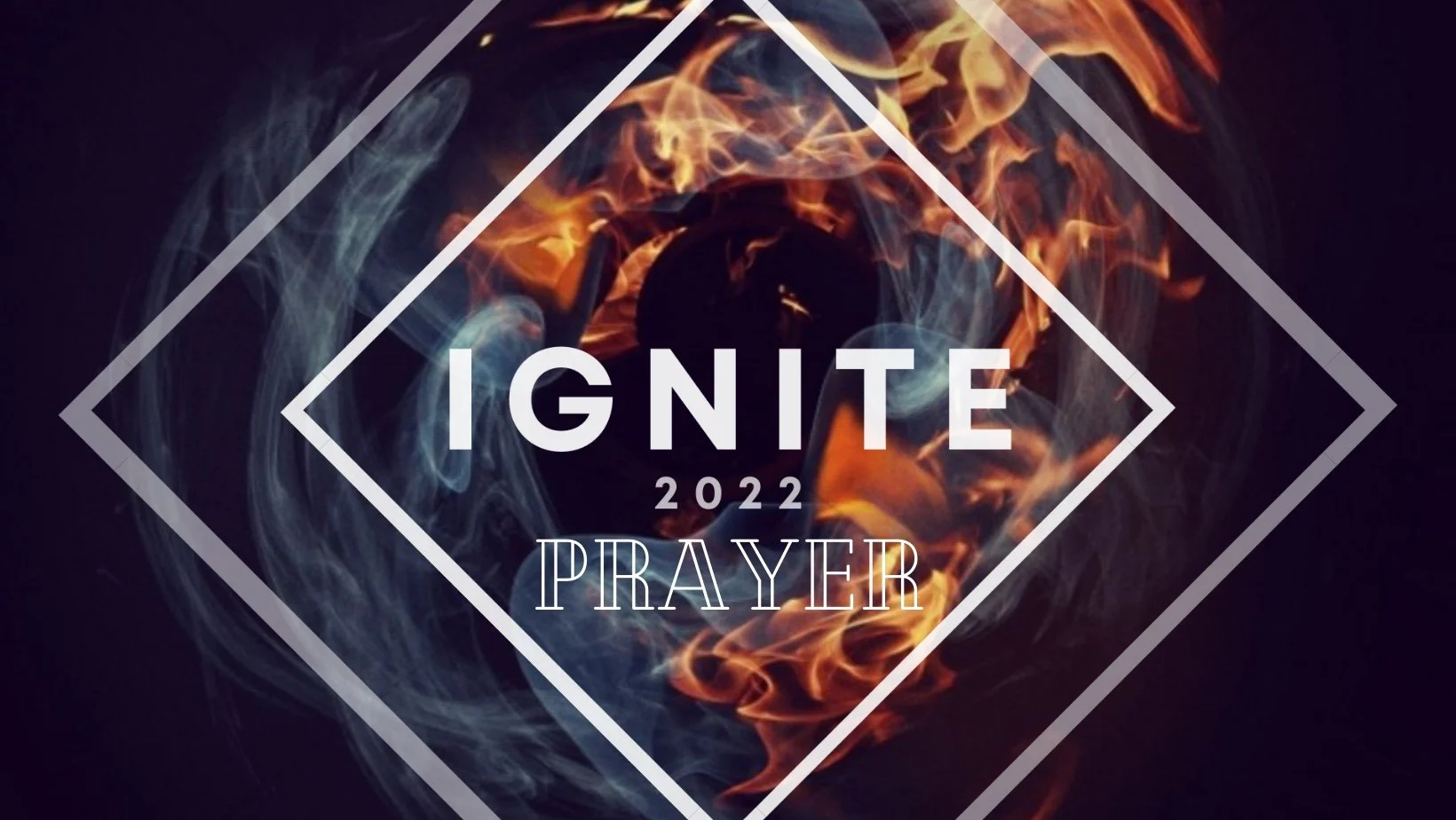 IGNITE PRAYER-2022