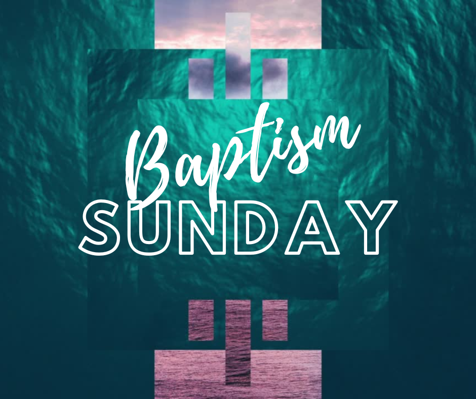 Baptism Sunday