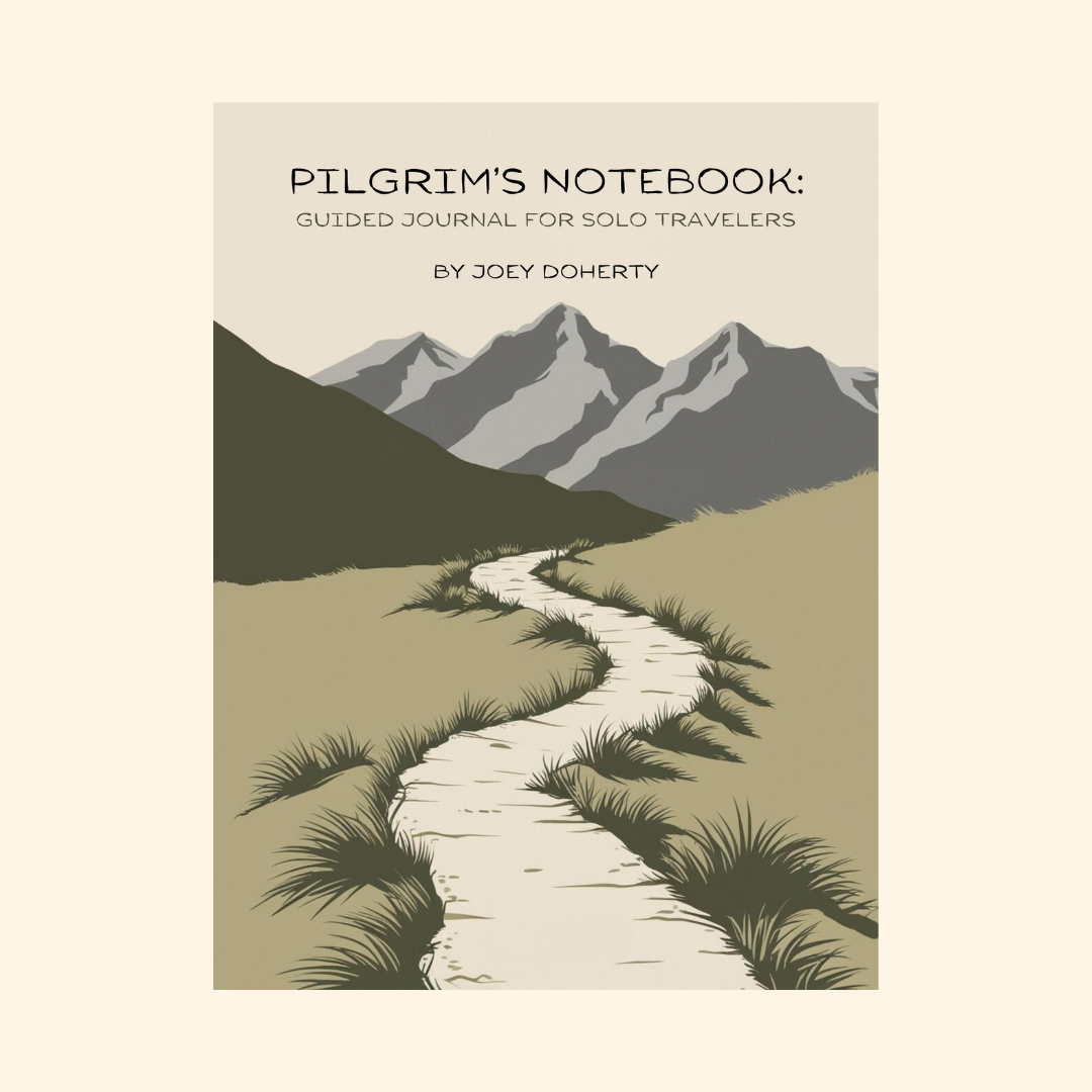 Pilgrim’s Notebook: Guided Journal for Solo Travelers (PDF)
