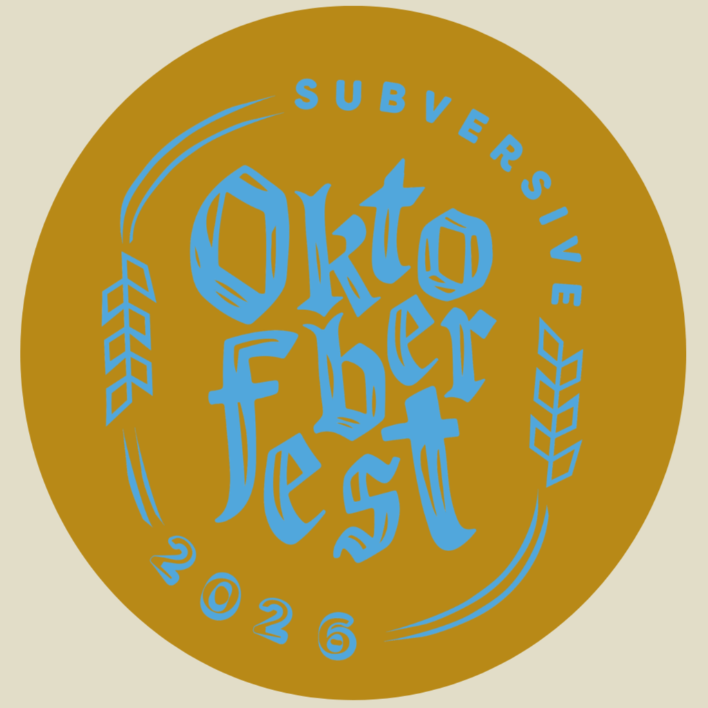 Subversive Oktoberfest 2026