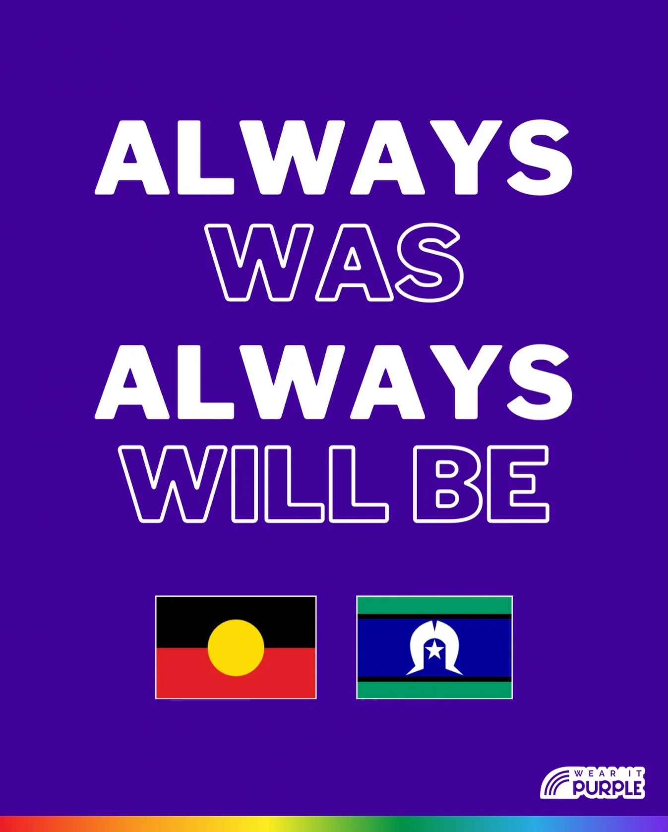 Wear It Purple would like to acknowledge and recognise today as a Day of Mourning and Survival for our First Nations communities.

We stand in solidarity and support of the continued efforts for justice, Indigenous rights, and self-determination, tod