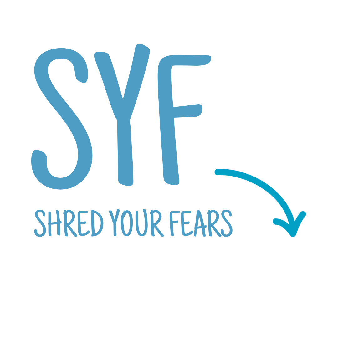 Shred Your Fears 