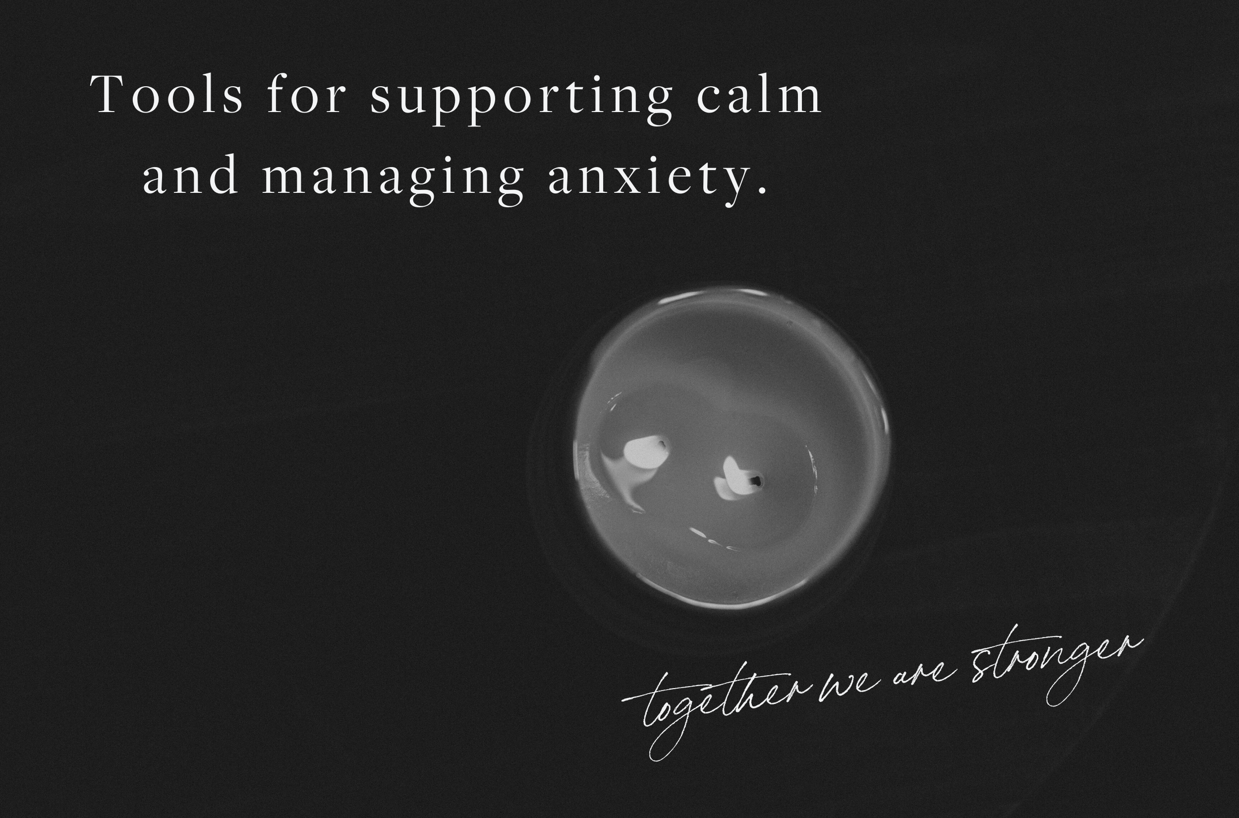 Tools to Manage Anxiety 