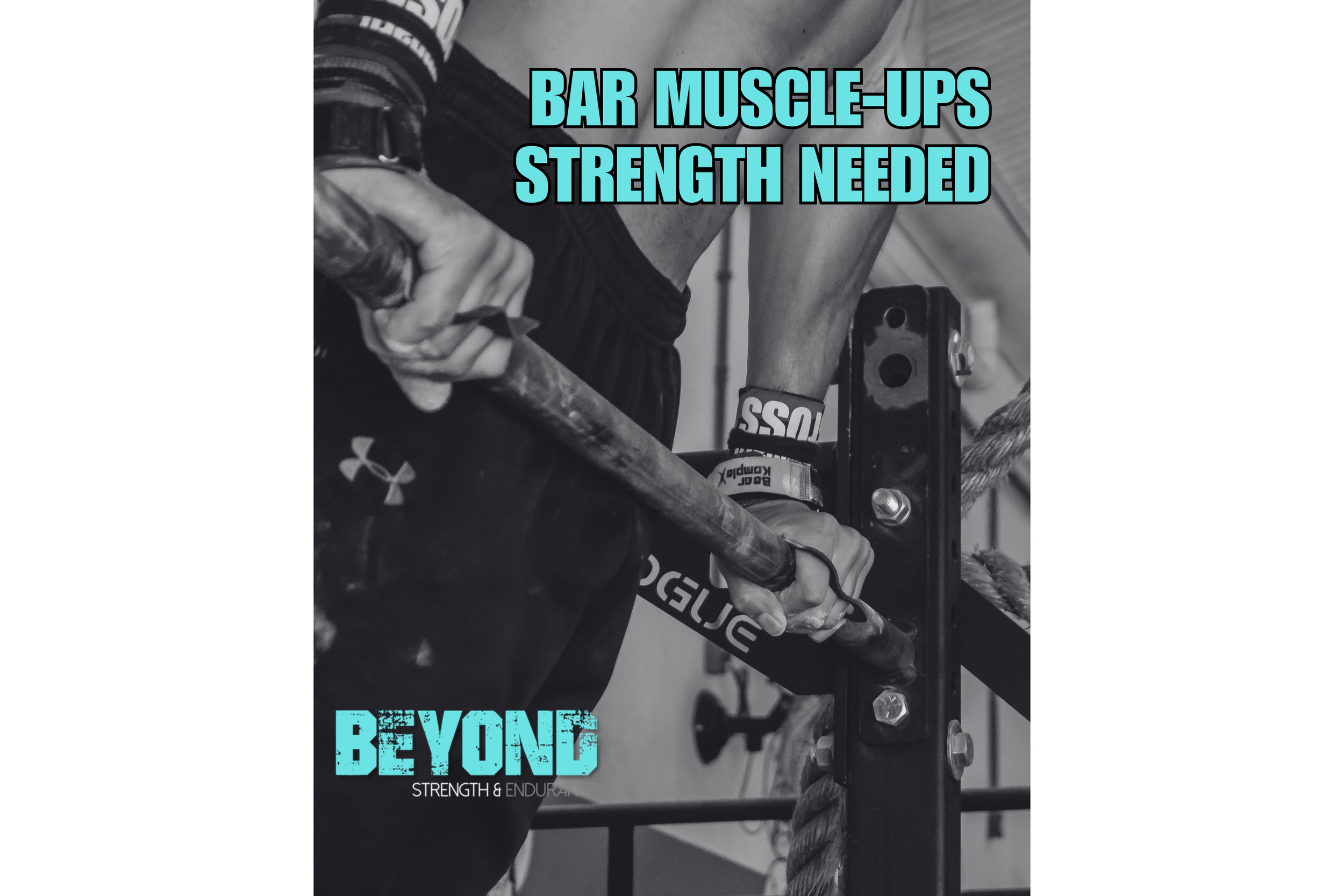 bar muscle-ups strength needed.png