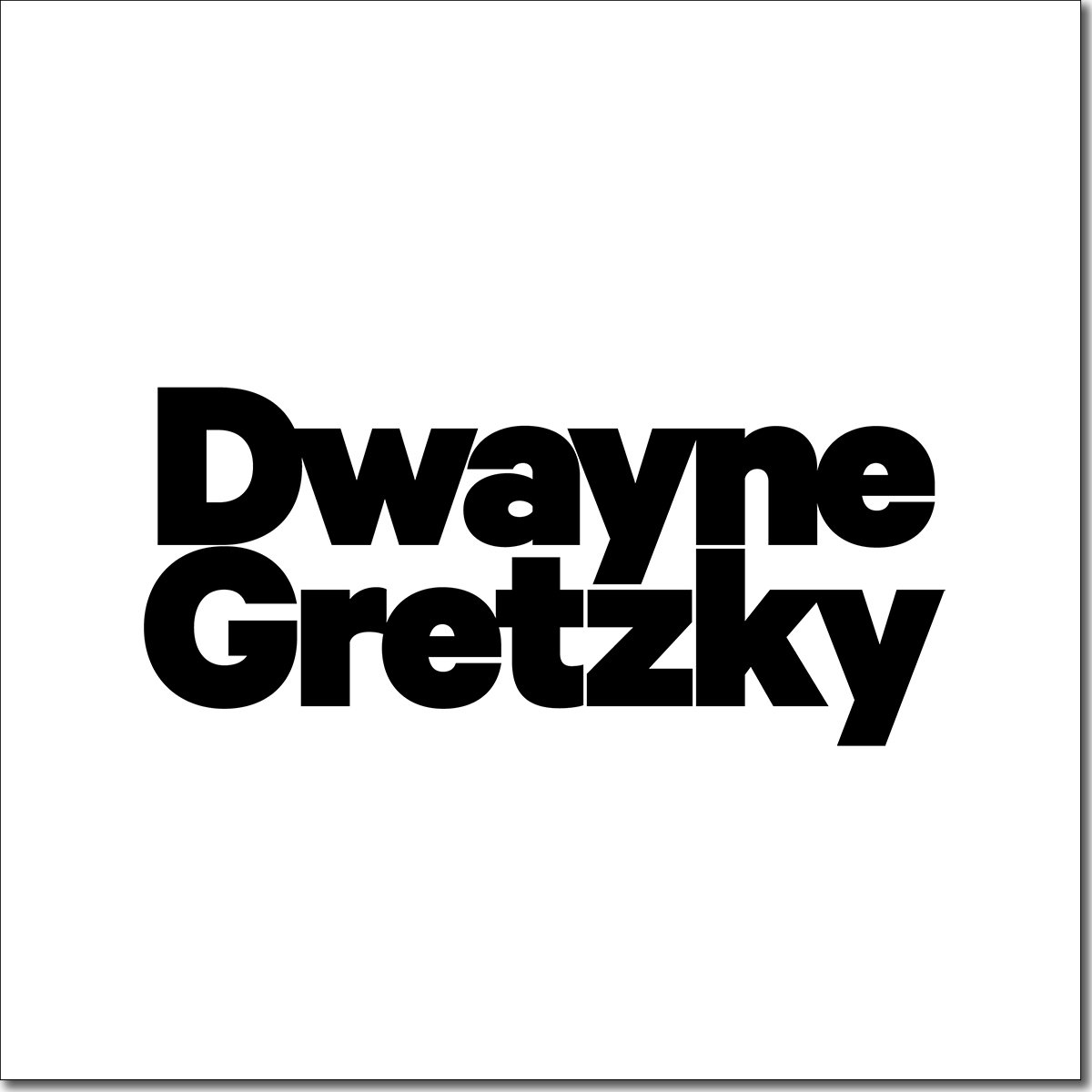 Dwayne Gretzky