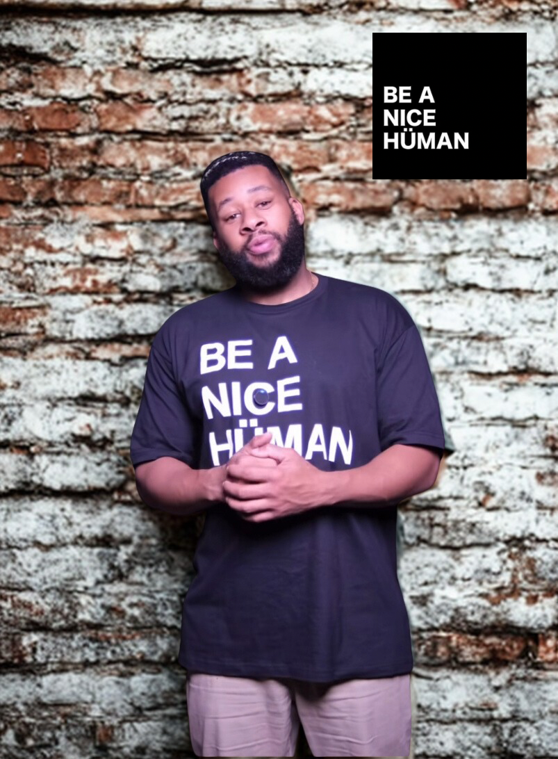 Be a nice hüman t shirt