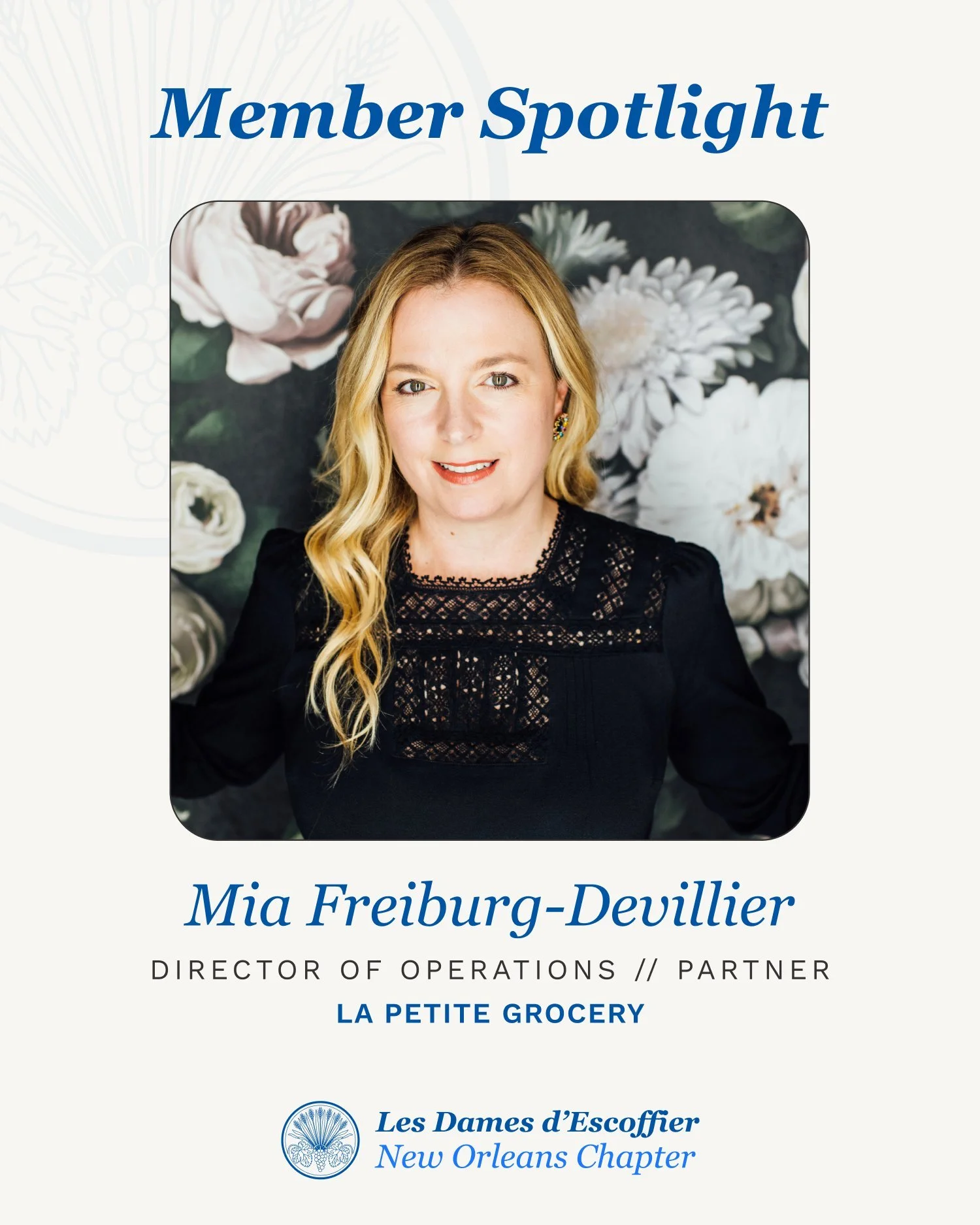 Did y'all know Mia Devillier is the newly elected 2025-2026  Secretary of Les Dames NOLA? A few more things you may not know about her: 

She caught the hospitality bug early in her hometown of Charleston, SC, thanks to a childhood friend whose grand