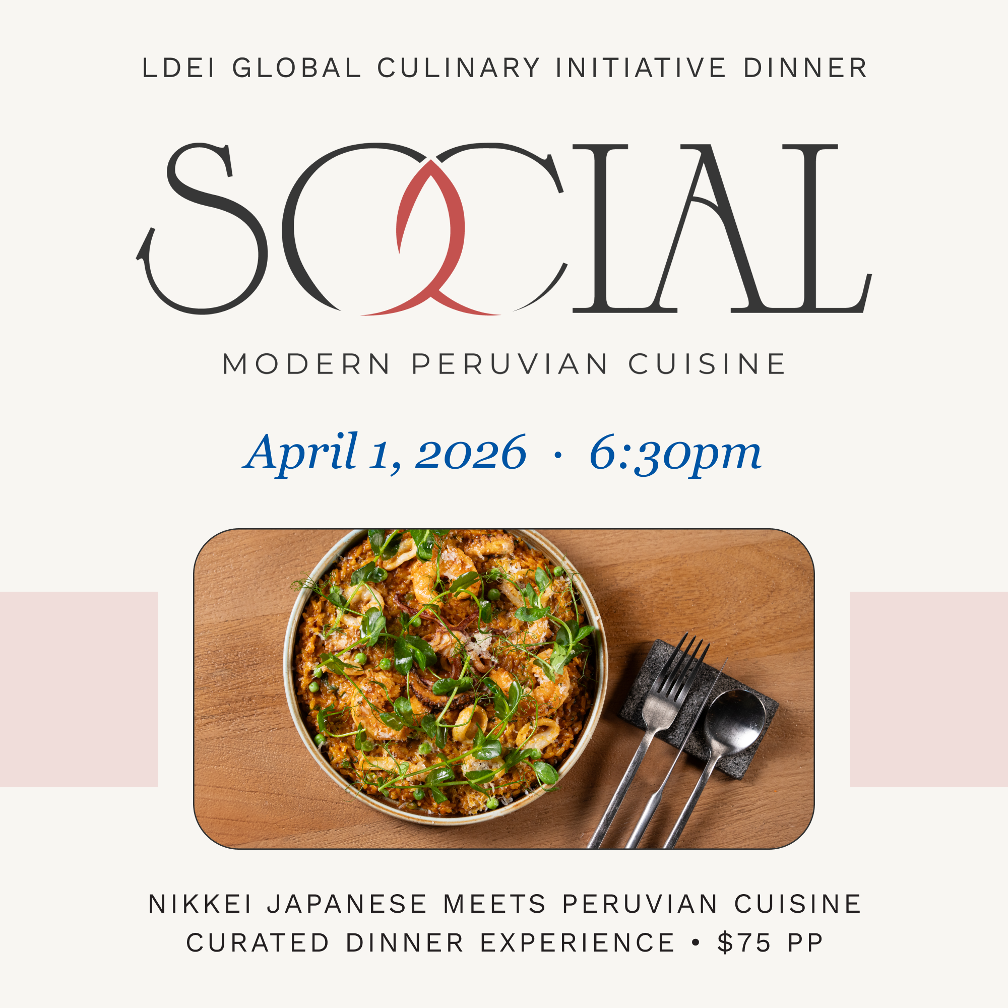 Global Culinary Initiative Dinner: Social Modern Peruvian Cuisine