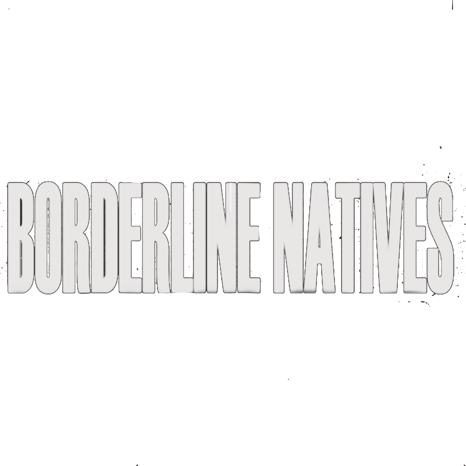 Borderline Natives