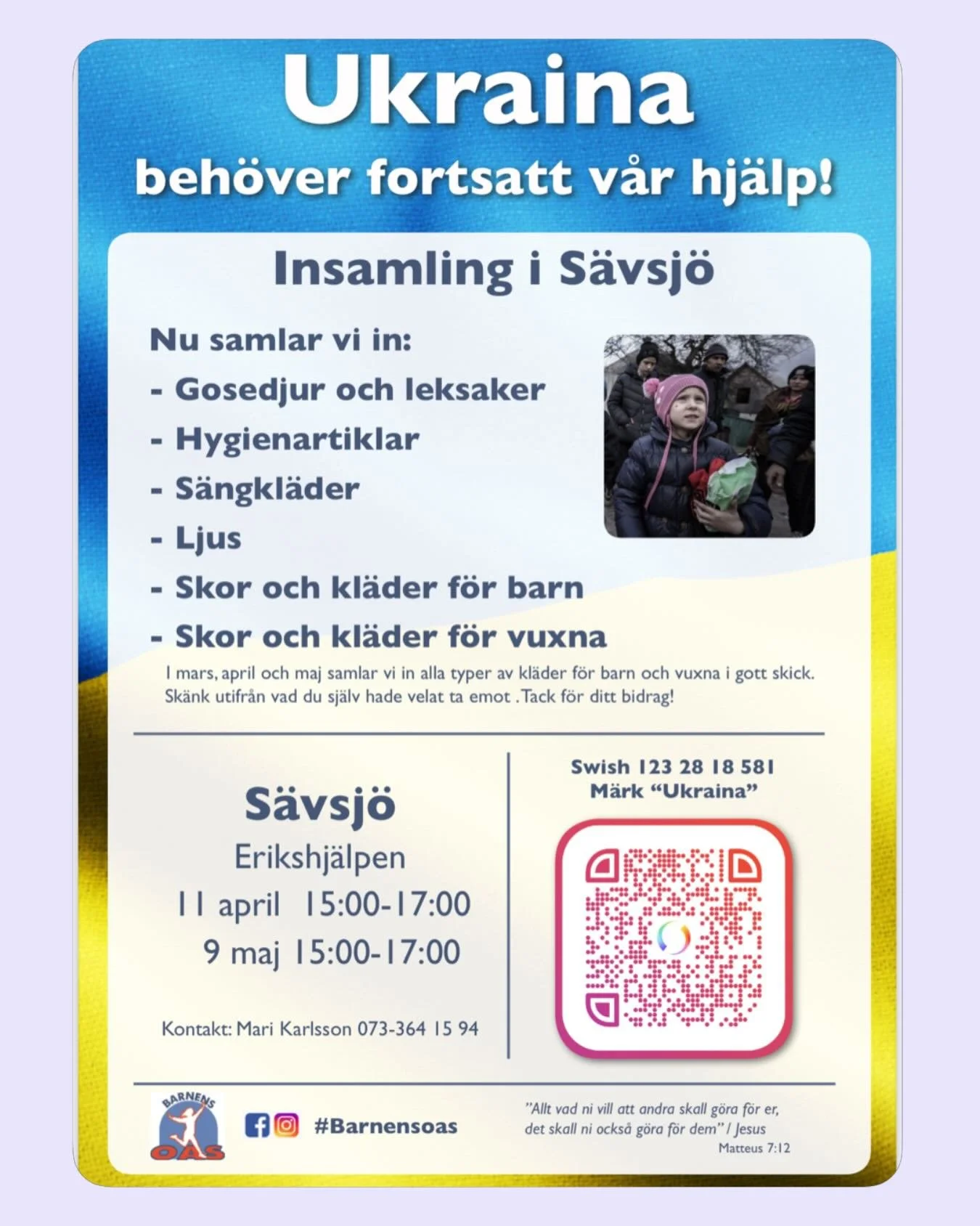 I helgen &auml;r det insamling till Ukraina🇺🇦 V&auml;lkommen att vara med❤️

11 April, kl. 15.00-17.00
Erikshj&auml;lpen S&auml;vsj&ouml;