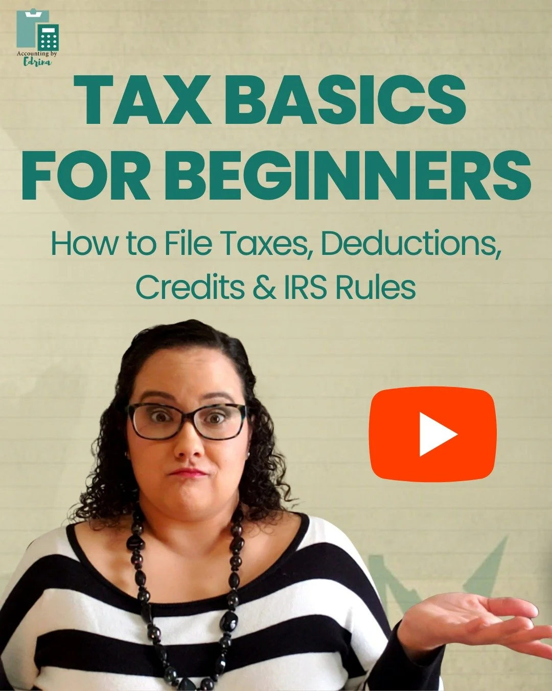 Taxes don&rsquo;t come with instructions&mdash;but now they come with a playlist.

If you&rsquo;re new to filing taxes or want to better understand tax deductions, credits, IRS rules, and refunds, I put together a Tax Basics for Beginners YouTube pla