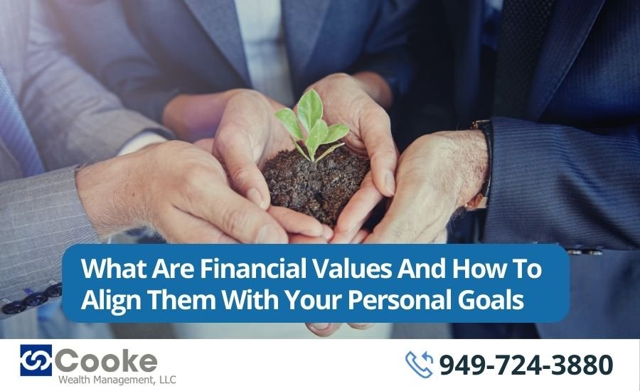 What Are Financial Values And How To Align Them With Your Personal Goals