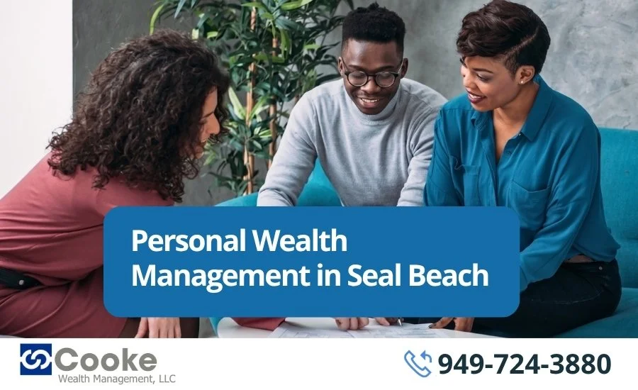 Personal Wealth Management in Seal Beach