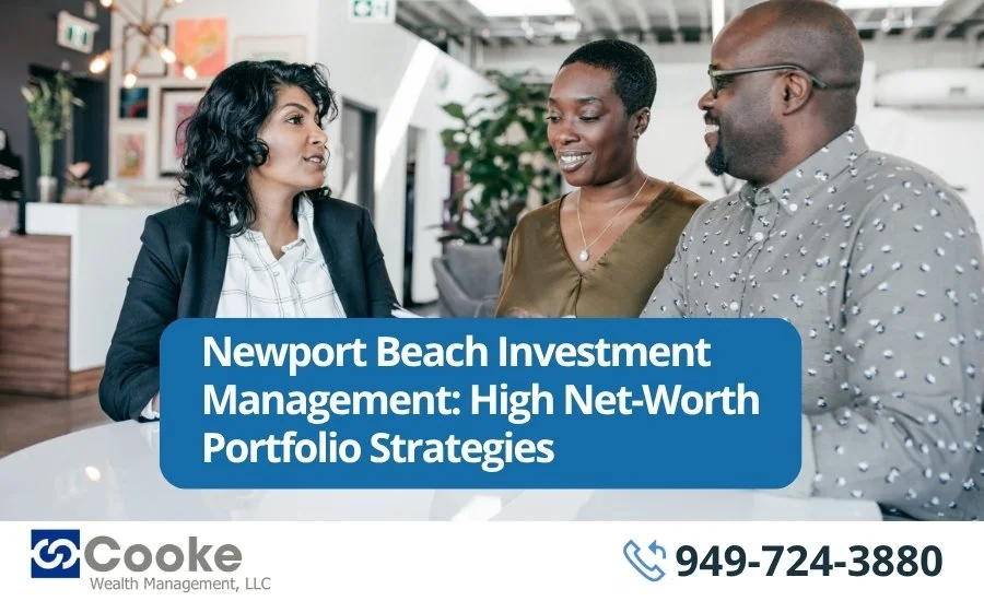 Newport Beach Investment Management: High Net-Worth Portfolio Strategies