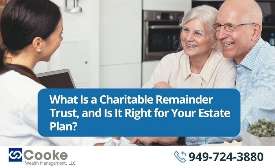 What Is a Charitable Remainder Trust, and Is It Right for Your Estate Plan?