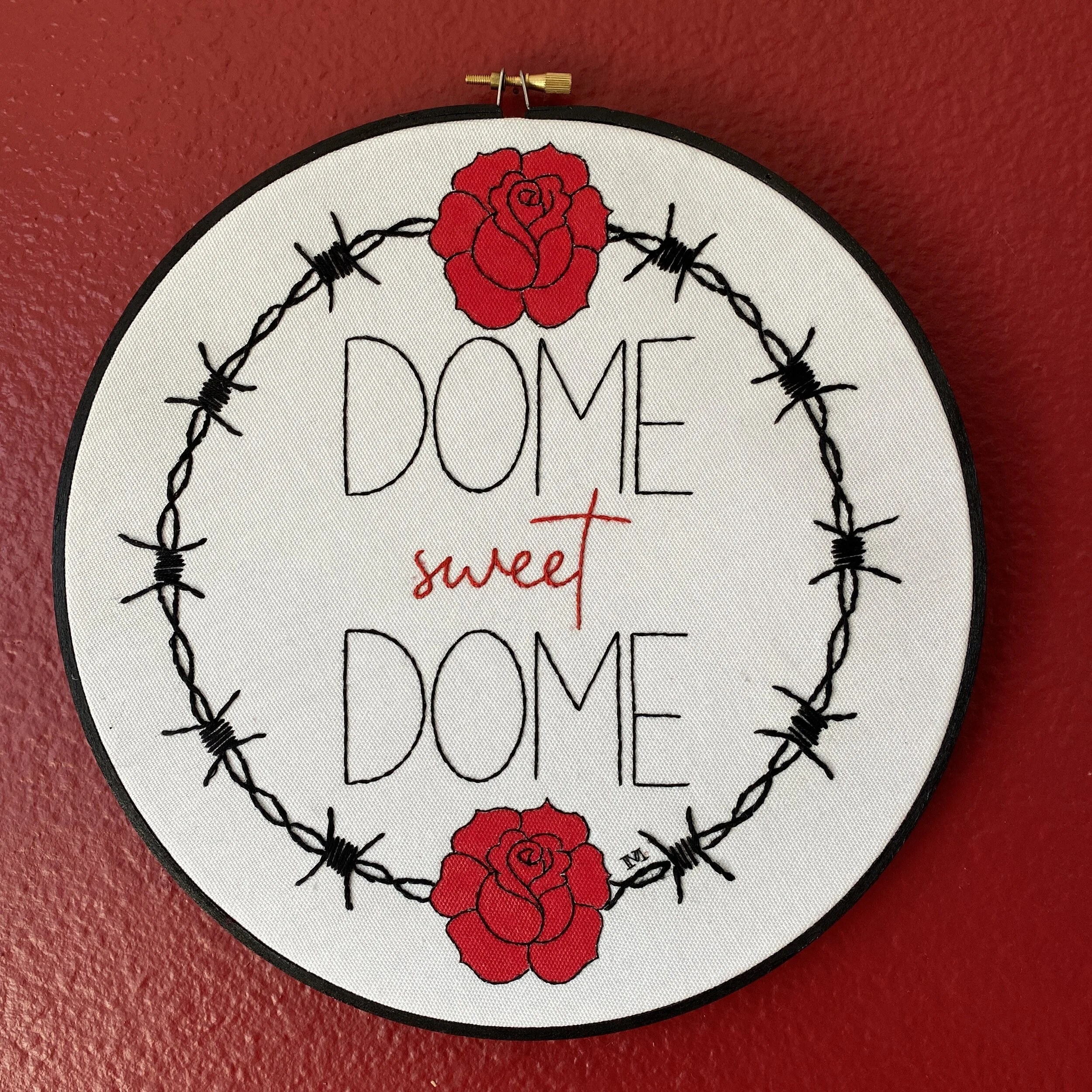 Dome Sweet Dome - May 1st, 2020
