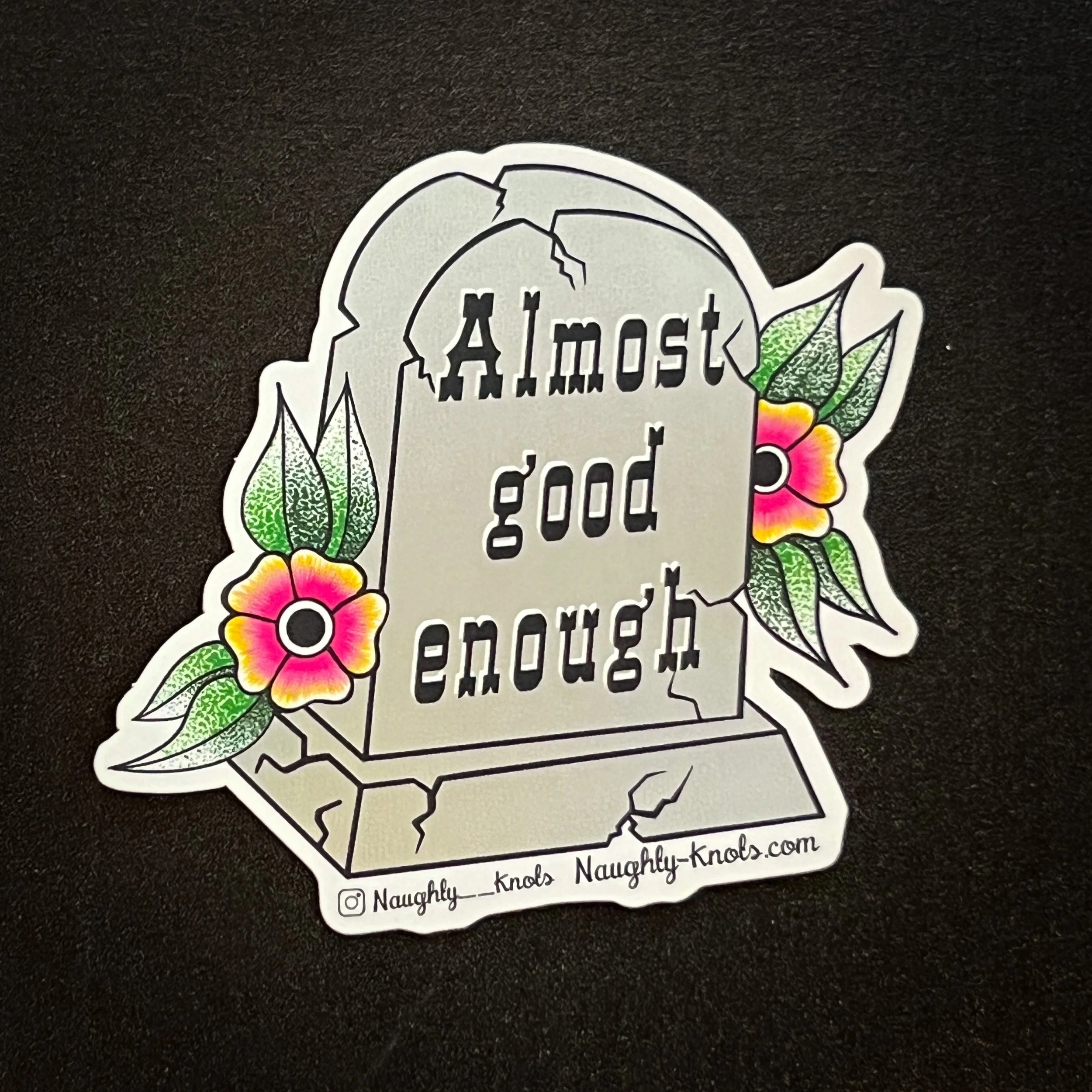 Almost Good Enough Matte Holographic Tombstone Sticker