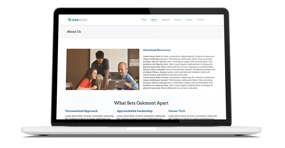 “Home” and “About Us” page designs for Oakmont Education Group. (Live website has since been re-designed by another entity.)