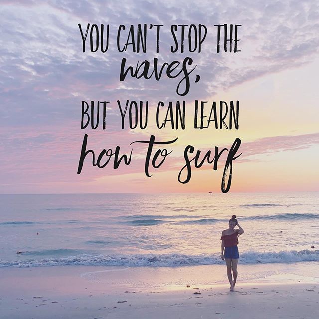 The waves of life are constant, and the key is how we respond to them. There is SO much positive power in being intentional about how we interpret and respond to whatever life brings our way in any given moment. How have you navigated the waves latel