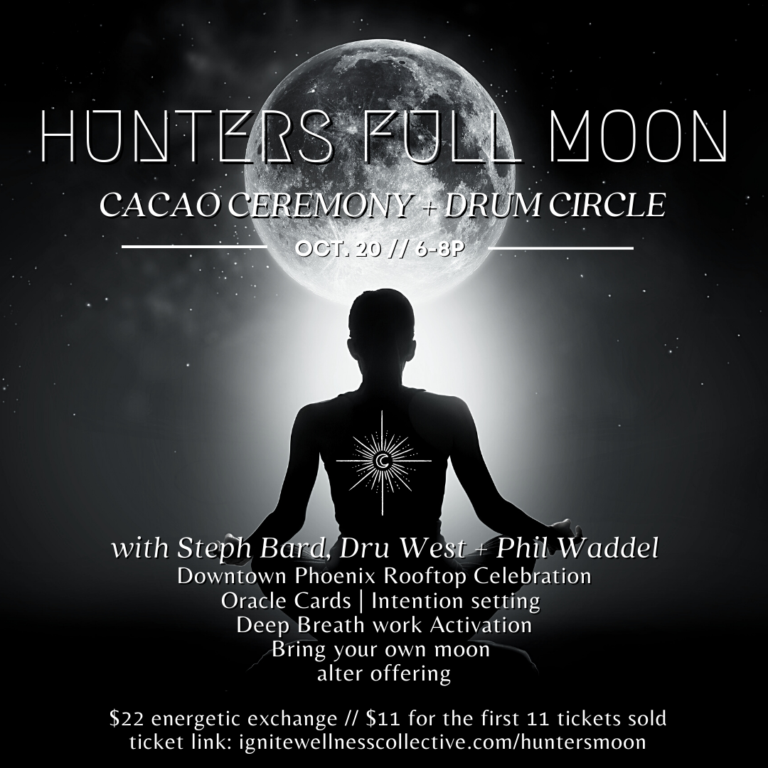 Hunter's Full Moon Celebration // Cacao Ceremony + Drum Circle