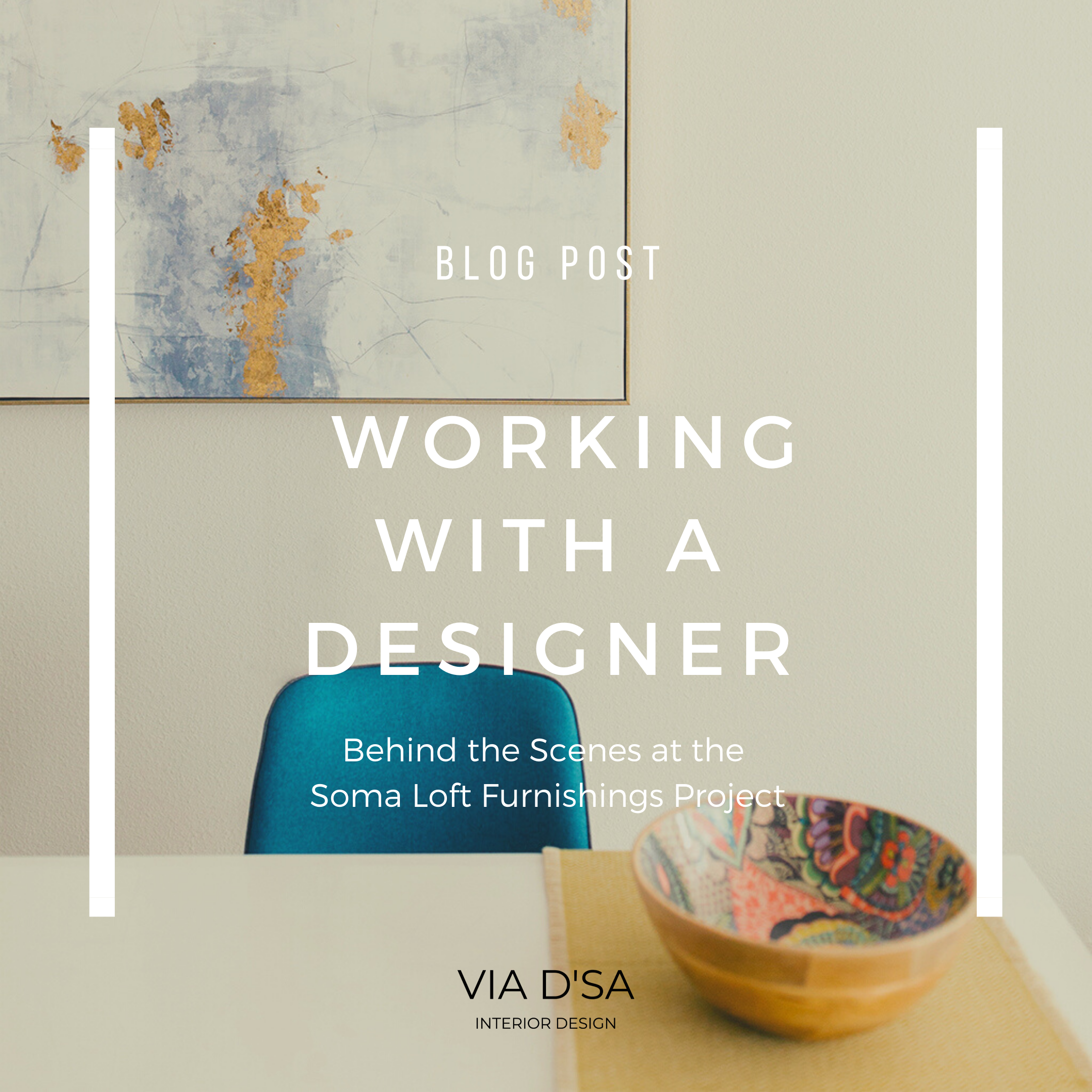 Behind the scenes at Via D’sa Interior Design