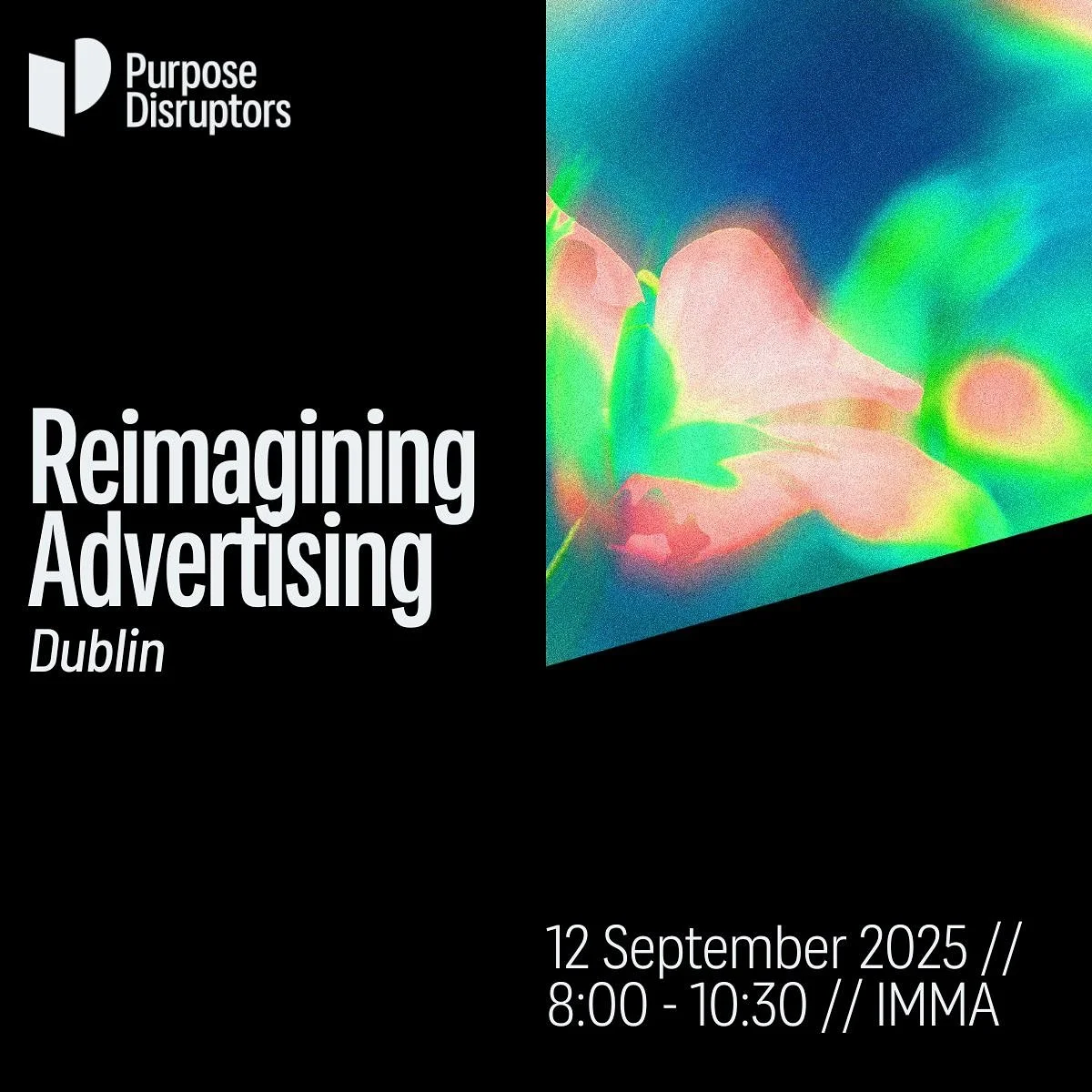 🇮🇪Join us for &ldquo;Reimagining Advertising: Dublin.&rdquo;

How can we craft the next chapter in advertising&rsquo;s story to be one of resilience, that works in harmony with our natural world?

We&rsquo;ll be exploring this on the 12th September