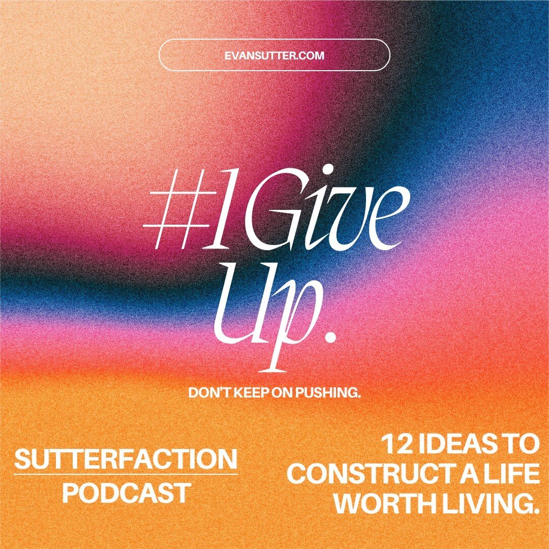 12 Ideas To Construct A Life Worth Living

Episode 17. 

We are told to chase, and strive, to never stop, to just do it, to hustle. To wake up at 4am and keep pushing. That nothing good ever came to the person who doesn&rsquo;t compete, who doesn&rsq