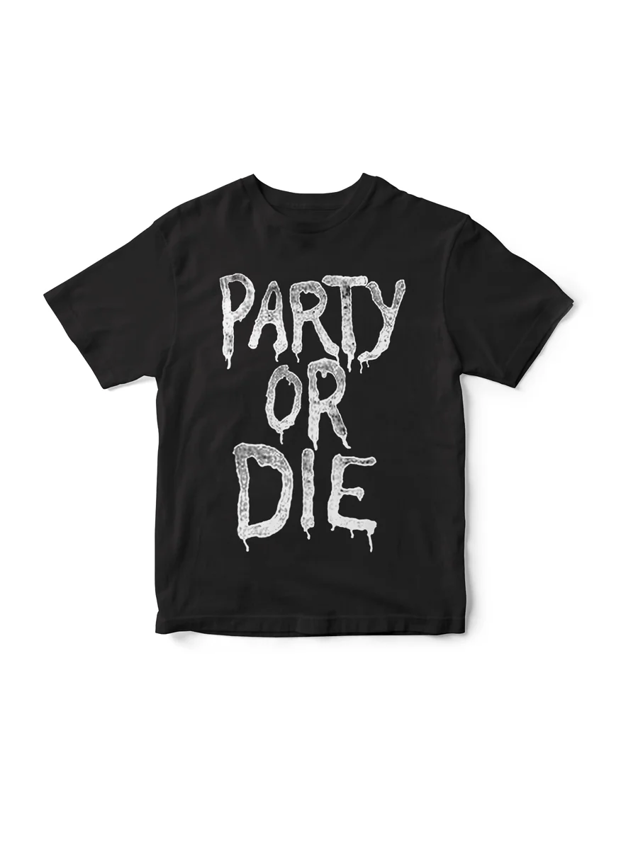 Party or Die T-Shirt (Black)