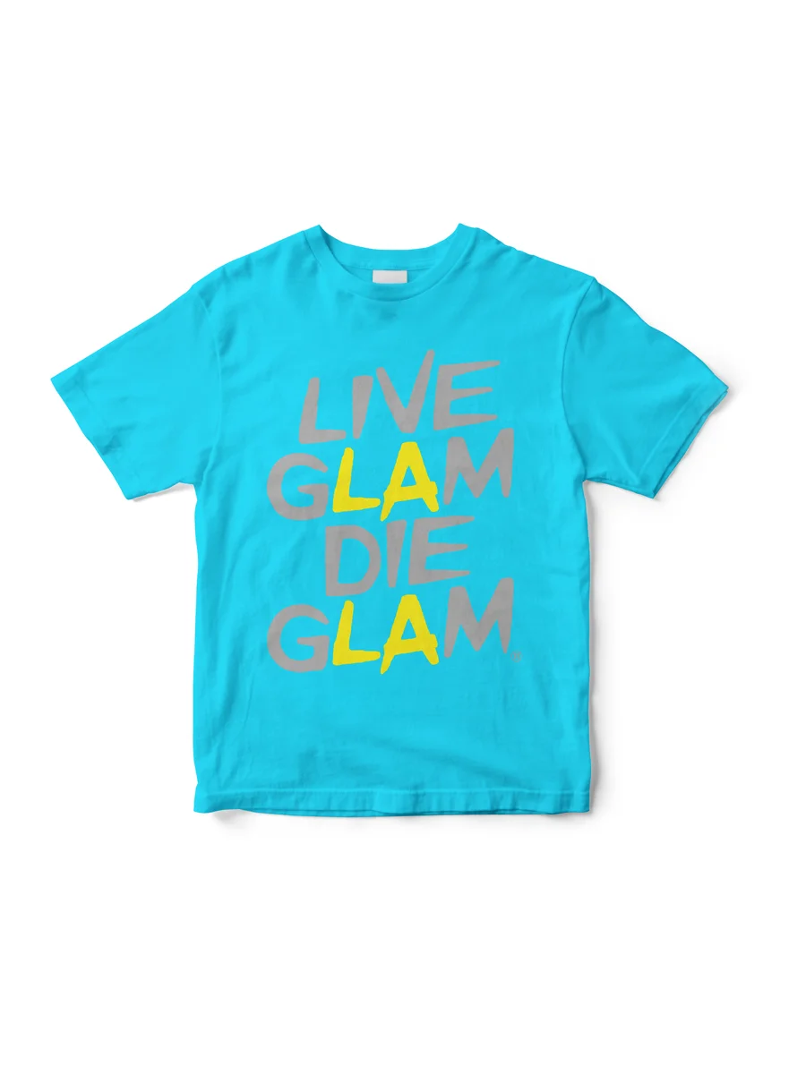 Live Glam Die Glam T-Shirt (Teal)