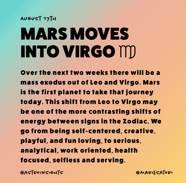 August 17 - Mars moves into Virgo