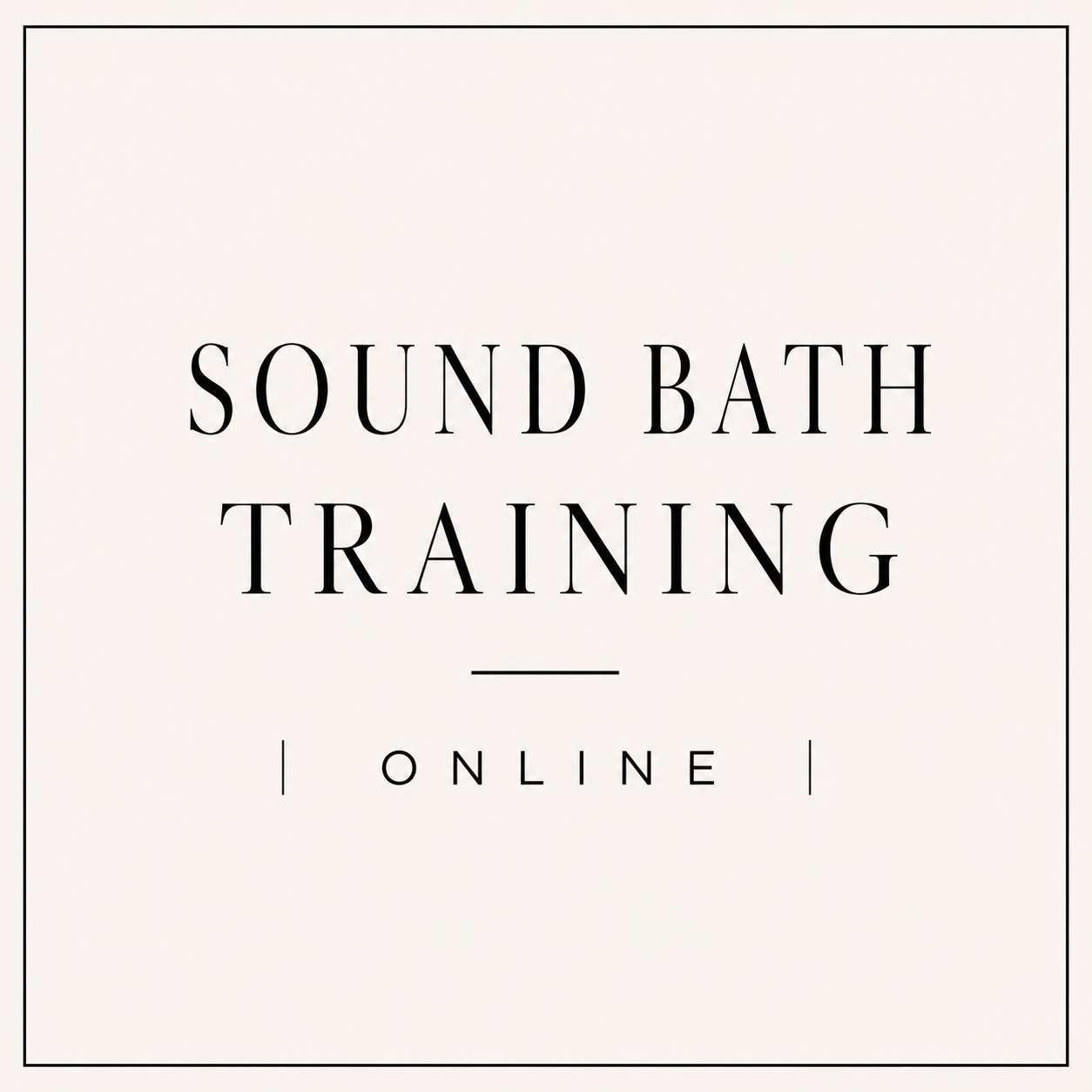Sound Bath Training | Online