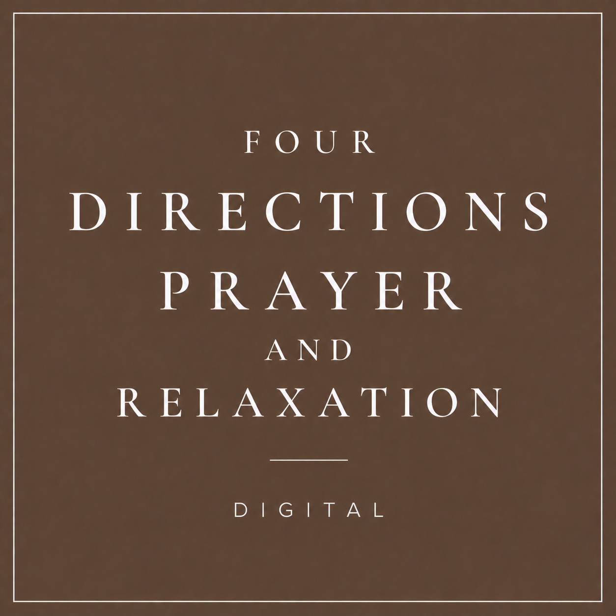 Four Directions Prayer - Relaxation Healing Technique