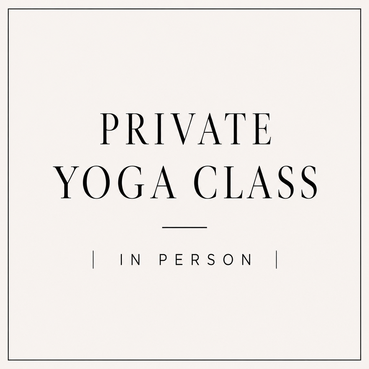 Private Yoga Class | In Person
