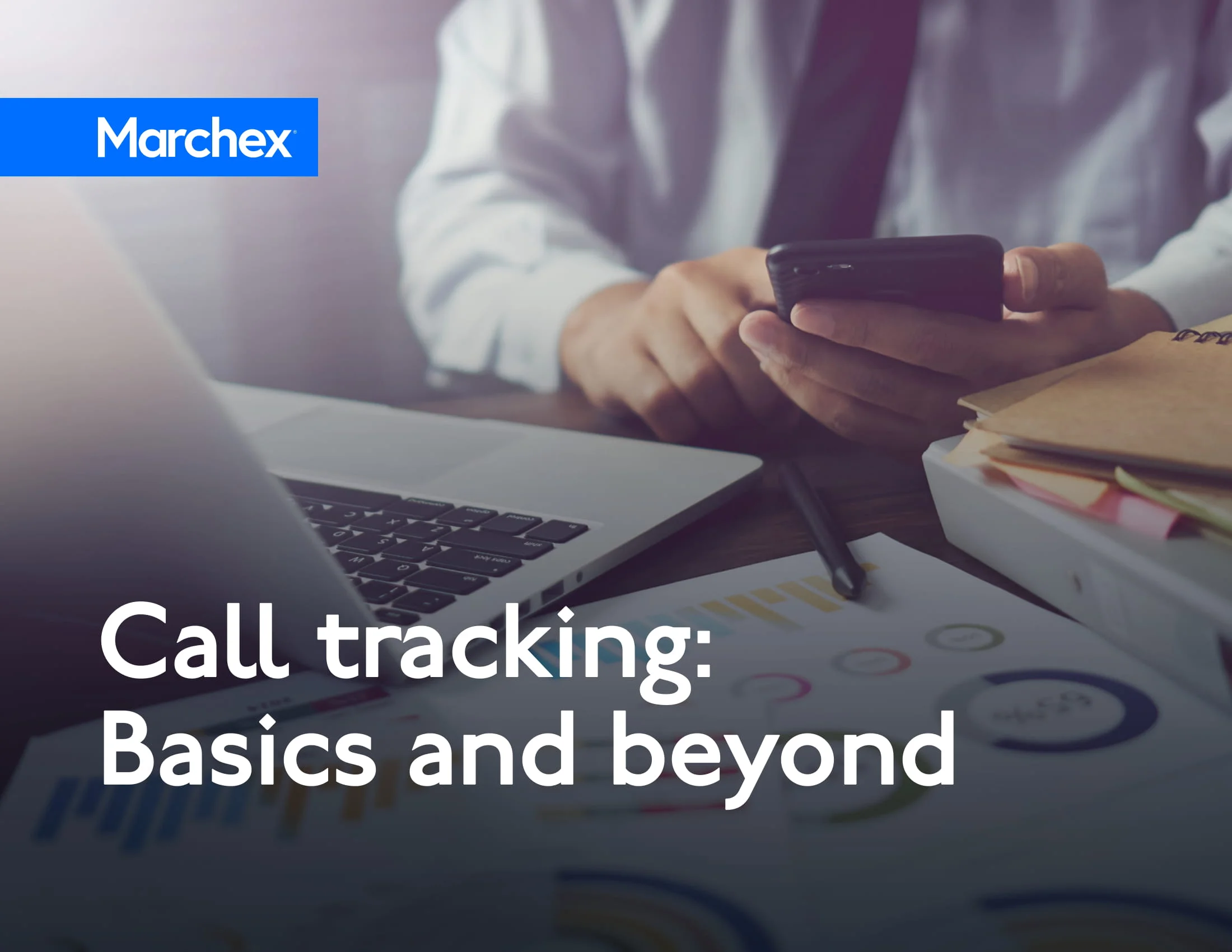 Marchex-Call-Tracking-Basics-and-Beyond-01.jpg